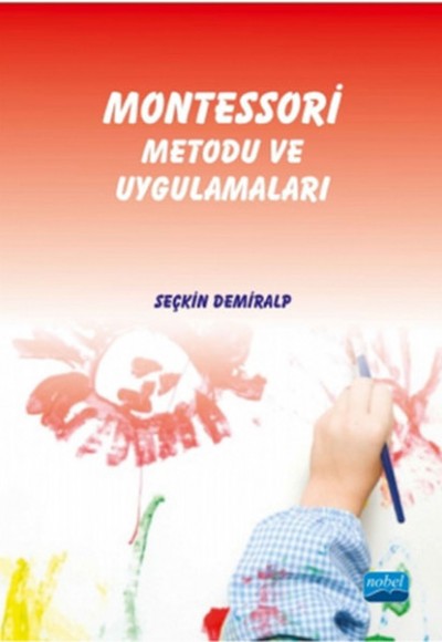 Montessori Metodu ve Uygulamaları