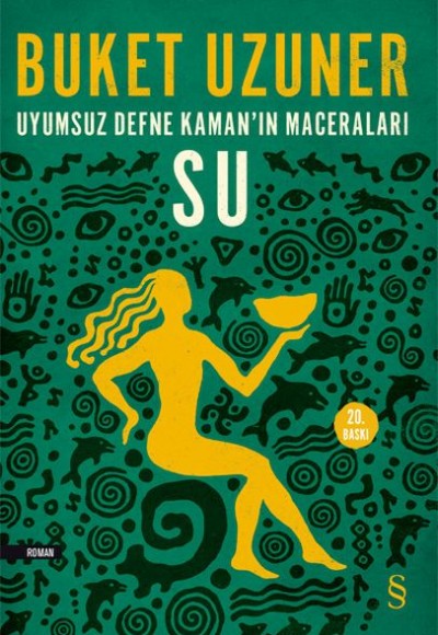 Uyumsuz Defne Kamanın Maceraları - Su