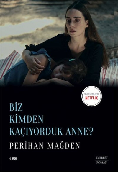 Biz Kimden Kaçıyorduk Anne?