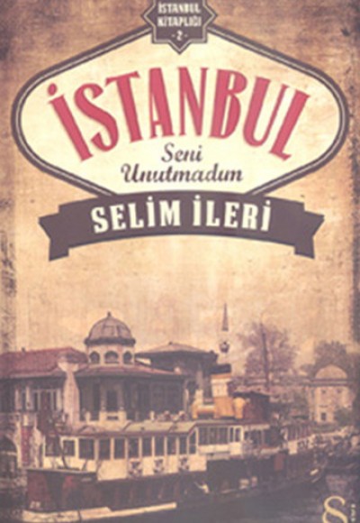 İstanbul Seni Unutmadım