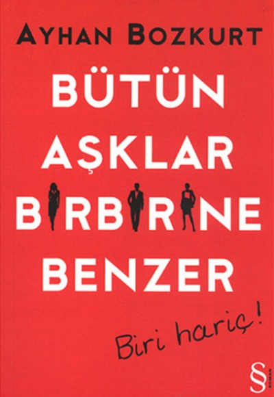 Bütün Aşklar Birbirine Benzer