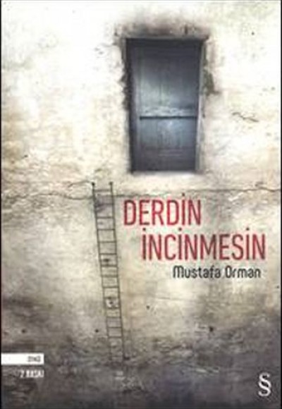 Derdin İncinmesin