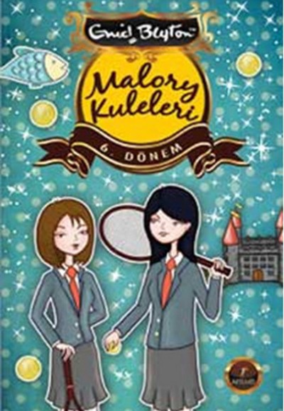 Malory Kuleleri 6 . Dönem