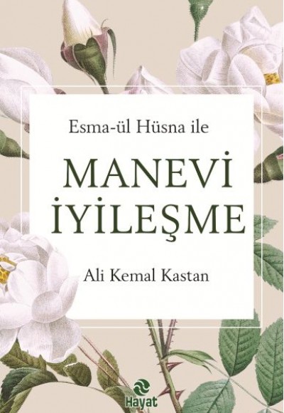 Esma-Ül Hüsna İle Manevi  İyileşme