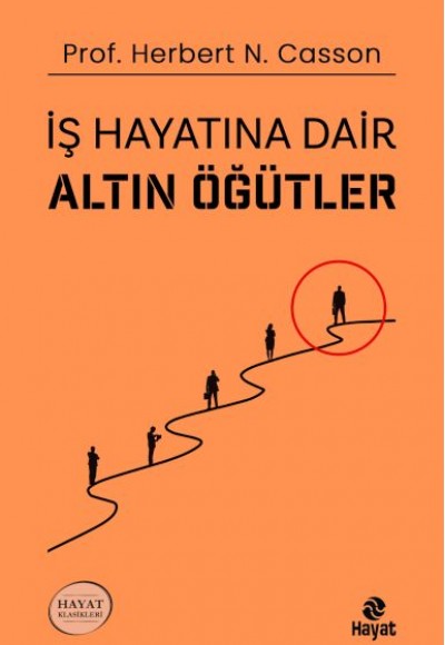 İş Hayatına Dair Altın Öğütler