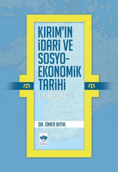 Kırımın İdarî ve Sosyo-Ekonomik Tarihi (1600 - 1774)