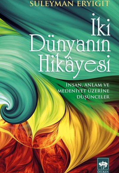 İki Dünyanın Hikayesi