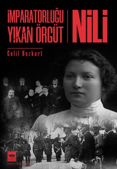 İmparatorluğu Yıkan Örgüt - Nili