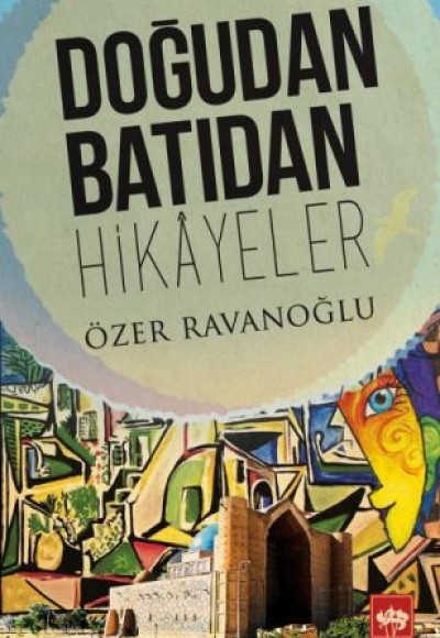 Doğudan Batıdan Hikayeler