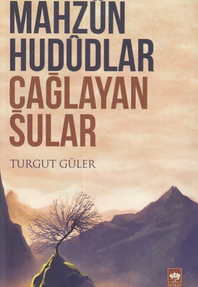 Mahzun Hududlar Çağlayan Sular