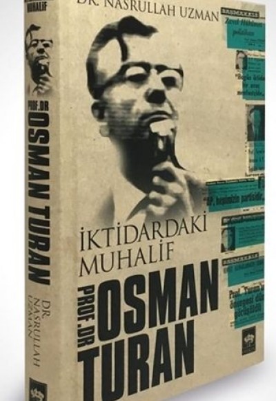 İktidardaki Muhalif Prof. Dr. Osman Turan