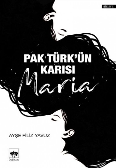 Pak Türk'ün Karısı Maria