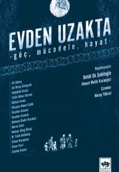 Evden Uzakta - Göç, Mücadele, Hayat