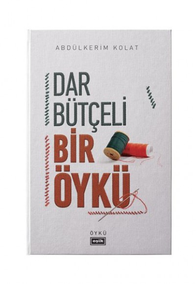 Dar Bütçeli Bir Öykü