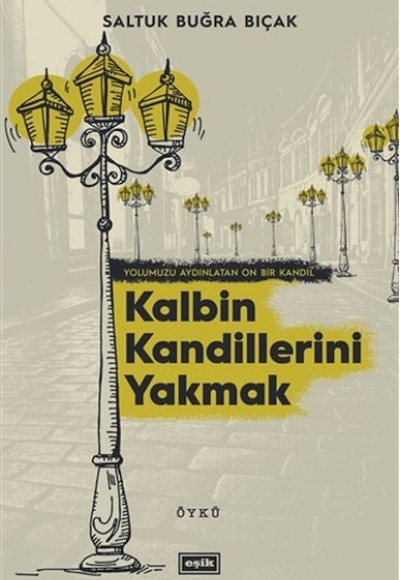 Kalbin Kandillerini Yakmak