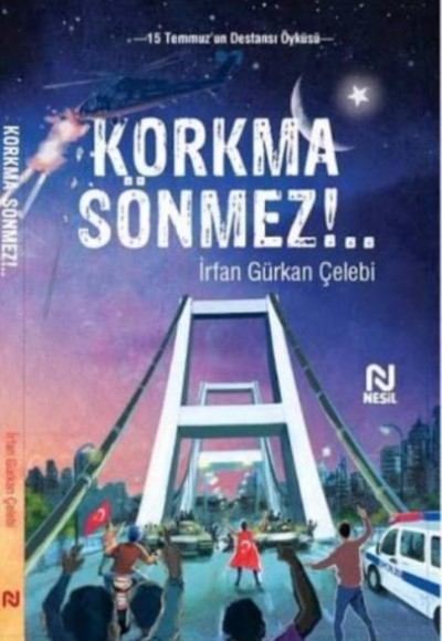 Korkma Sönmez!..