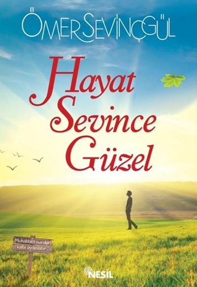 Hayat Sevince Güzel