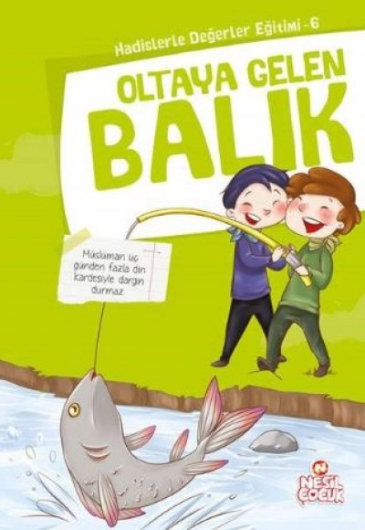 Oltaya Gelen Balık / Hadislerle Değerler Eğitimi 6