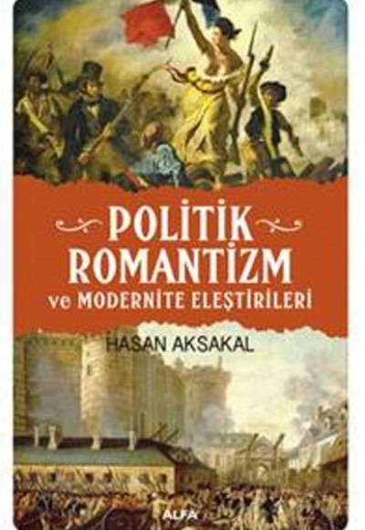 Politik Romantizm ve Modernite Eleştirileri