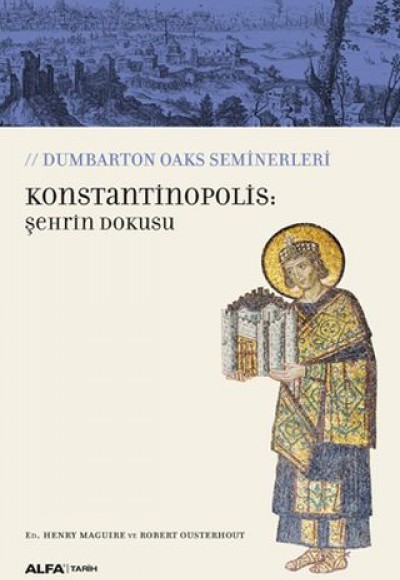 Konstantinopolis: Şehrin Dokusu