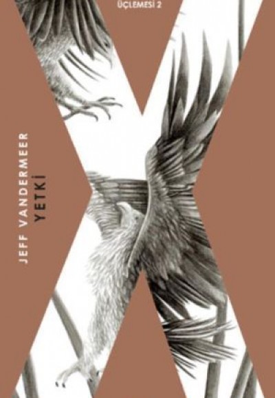 Southern Reach Üçlemesi 02 - Yetki