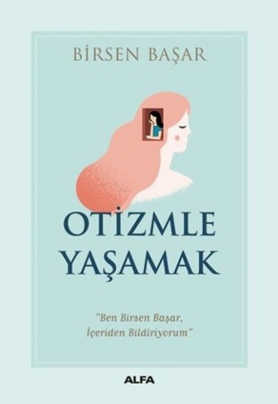 Otizmle Yaşamak