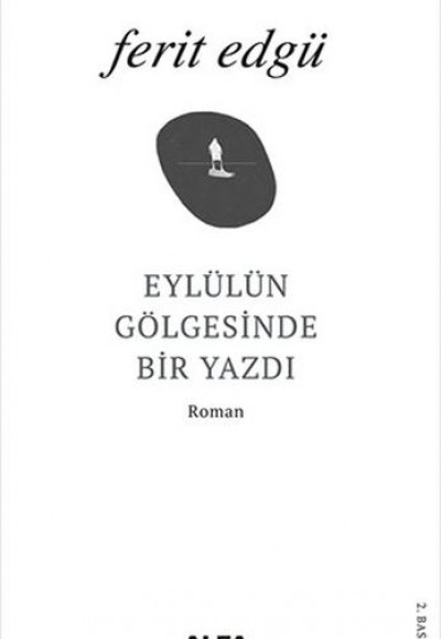 Eylülün Gölgesinde Bir Yazdı