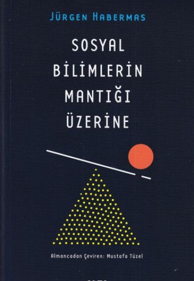 Sosyal Bilimlerin Mantığı Üzerine