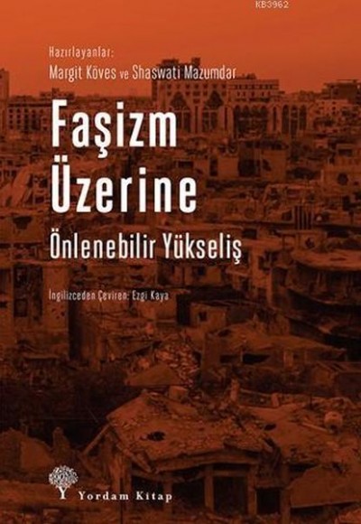 Faşizm Üzerine; Önlenebilir Yükseliş