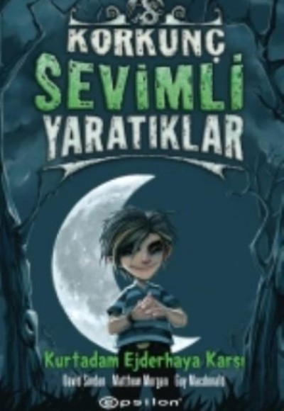 Korkunç Sevimli Yaratıklar 2 - Kurt Adam Ejderhaya Karşı (Ciltli)