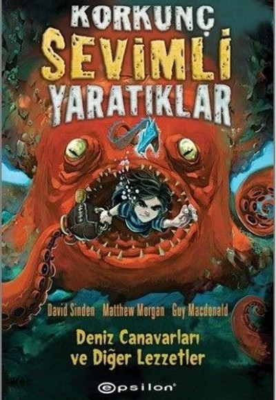 Korkunç Sevimli Yaratıklar - 1 Deniz Canavarları ve Diğer Lezzetler (Ciltli)