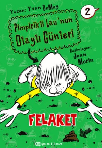 Pimpirikli Lau'nun Olaylı Günleri 2: Felaket