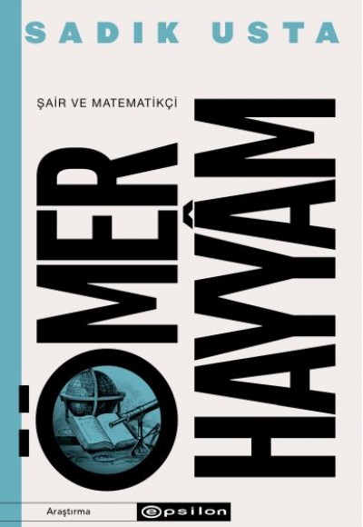 Şair ve Matematikçi Ömer Hayyam