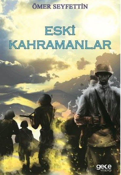 Eski Kahramanlar