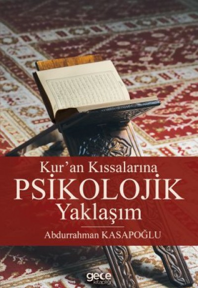 Kur'an Kıssalarına Psikolojik Yaklaşım