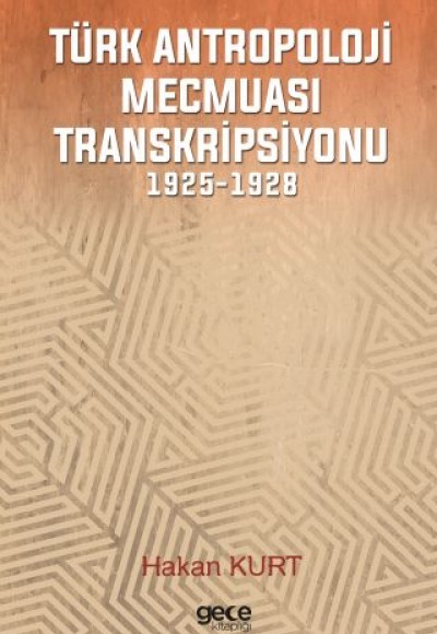 Türk Antropoloji Mecmuası Transkripsiyonu