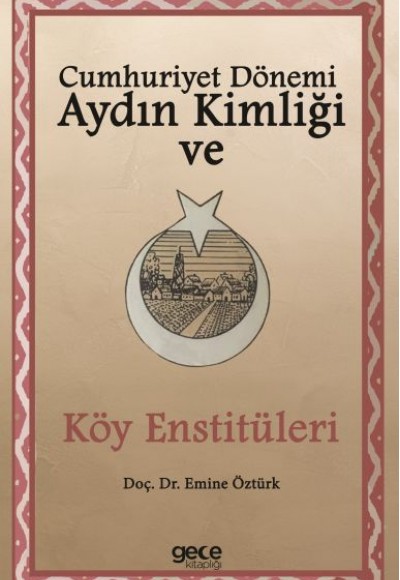 Cumhuriyet Dönemi Aydın Kimliği ve Köy Enstitüleri