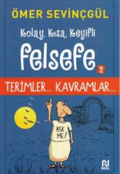 Kolay, Kısa, Keyifli Felsefe - 2 (Teimler-Kavramlar)