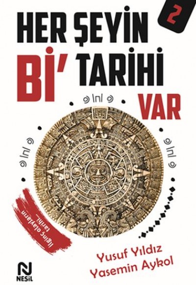 Her Şeyin Bi’ Tarihi Var - 2