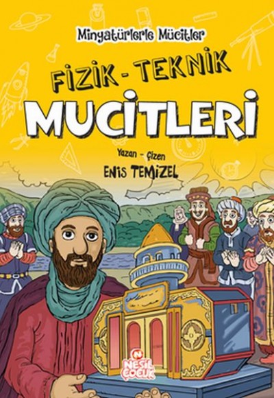 Minyatürlerle Mucitler - Fizik - Teknik Mucitleri (Ciltli)