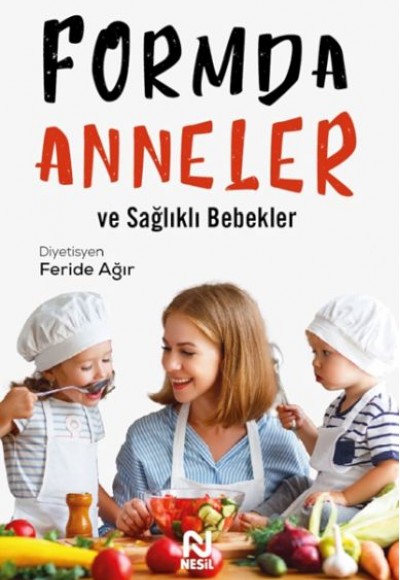 Formda Anneler ve Sağlıklı Bebekler