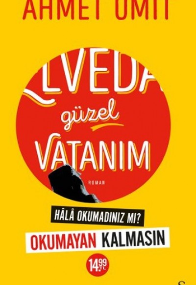 Elveda Güzel Vatanım (Hala Okumadınız mı? - Okumayan Kalmasın)