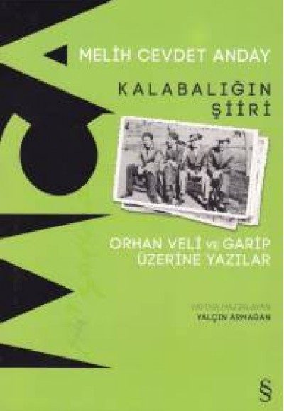 Kalabalığın Şiiri - Orhan Veli ve Garip Üzerine Yazılar