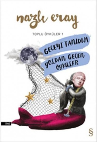 Geceyi Tanıdım - Yoldan Geçen Öyküler