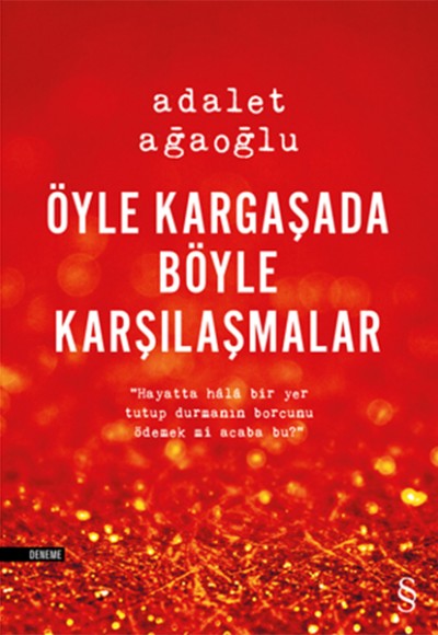 Öyle Kargaşada Böyle Karşılaşmalar