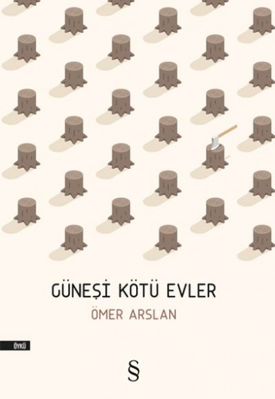 Güneşi Kötü Evler