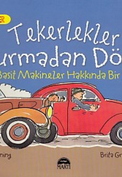 Harika Bilgiler - Tekerlekler Durmadan Döner