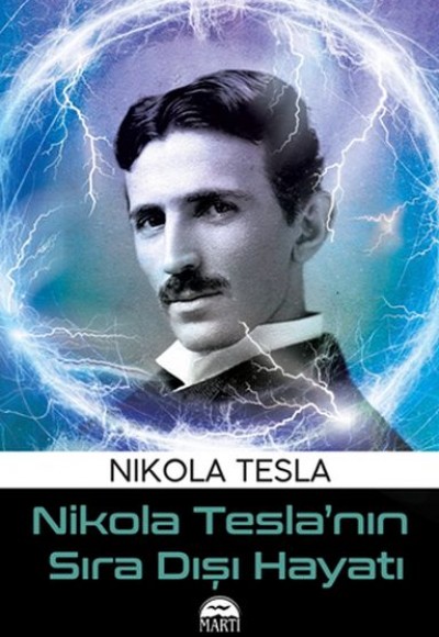 Nikola Tesla’nın Sıra Dışı