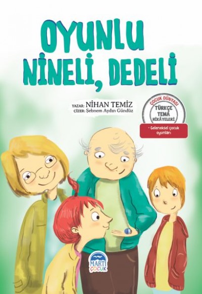 Oyunlu Nineli Dedeli - Türkçe Tema Hikayeleri