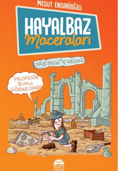 Hayalbaz’ın Maceraları 3 - Yazının Evrimi